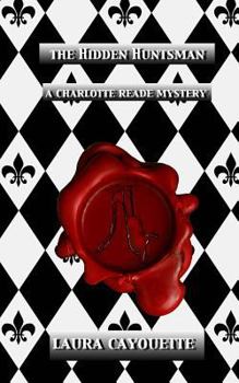 Paperback The Hidden Huntsman: A Charlotte Reade Mystery Book