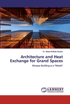 Paperback Architecture and Heat Exchange for Grand Spaces Book