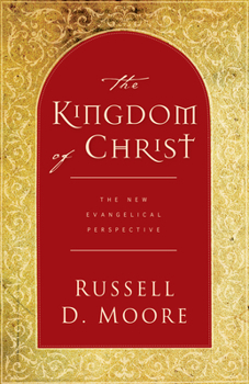 Paperback The Kingdom of Christ: The New Evangelical Perspective Book