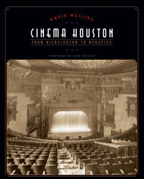 Hardcover Cinema Houston: From Nickelodeon to Megaplex Book