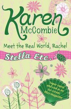 Meet the Real World, Rachel - Book #3 of the Stella Etc.