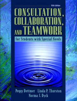 Paperback Consultation, Collaboration, and Teamwork for Students with Special Needs Book