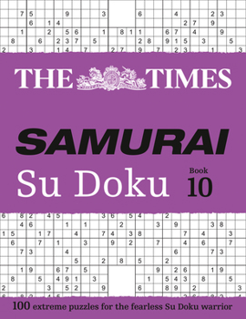 Paperback The Times Samurai Su Doku 10: 100 Extreme Puzzles for the Fearless Su Doku Warrior Book