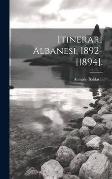 Hardcover Itinerari Albanesi, 1892-[1894]. [Italian] Book