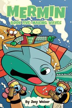 Mermin Vol. 5: Making Waves - Book #5 of the Mermin
