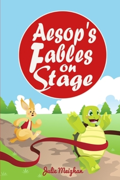 Paperback Aesop's Fables on Stage: A Collection of Plays for Children Book