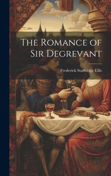 Hardcover The Romance of Sir Degrevant Book