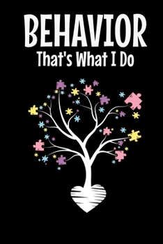 Paperback Behavior That's What I Do: Daily Planner 2020 - Gift For Behavior Analyst Book