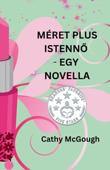 Méret Plus IstennO - Egy Novella Hungarian Edition