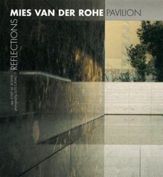 Hardcover Mies Van Der Rohe: Pavilion: Reflections Book