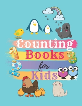 Paperback Counting Book For Kids: My First Numbers 123 Counting Book For Kids Toddlers Coloring book Writing Practice For Kindergarten Great For Learnin Book