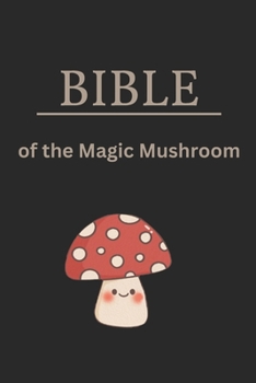 Paperback BIBLE - of the Magic Mushroom Book