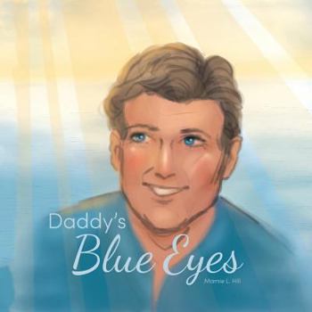 Paperback Daddy's Blue Eyes Book