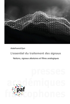 Paperback L'essentiel du traitement des signaux [French] Book