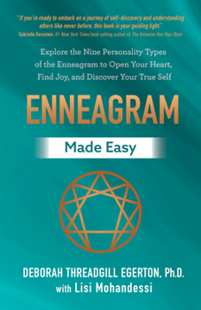 Paperback Enneagram Made Easy: Explore the Nine Personality Types of the Enneagram to Open Your Heart, Find Joy, and Discover Your True Self Book