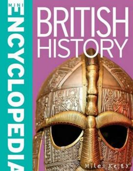 Paperback Mini Encyclopedia - British History: Masses of Knowledge about Culture, Industy and Exploration a Book