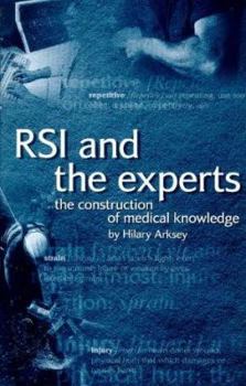 Paperback RSI and the Experts: The Construction Of Medical Knowledge Book