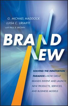 Hardcover Brand New: Solving the Innovation Paradox -- How Great Brands Invent and Launch New Products, Services, and Business Models Book