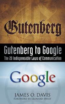 Paperback Gutenberg to Google: The 20 Indispensable Laws of Communication Book