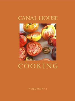 Paperback Canal House Cooking Volume No. 1: Summer Book