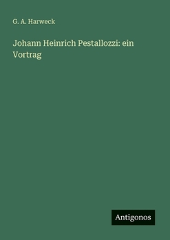 Paperback Johann Heinrich Pestallozzi: ein Vortrag [German] Book