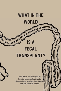 Paperback What in the World is a Fecal Transplant? Book