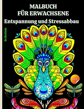 Paperback Malbuch f?r Erwachsene: Tiermodelle zum Stressabbau V?gel, Wildtiere, Meeresszenen, Katzen, Hunde, Mandalas und mehr! [German] Book