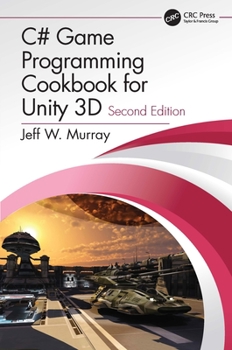Paperback C# Game Programming Cookbook for Unity 3D Book