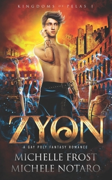 Zyon - Book #1 of the Kingdoms of Pelas