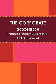 Paperback The Corporate Scourge Book