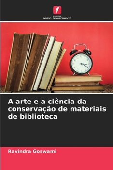 Paperback A arte e a ciência da conservação de materiais de biblioteca [Portuguese] Book