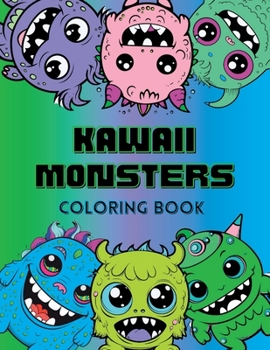 Paperback Kawaii Monsters: Coloring Book For Kids Book