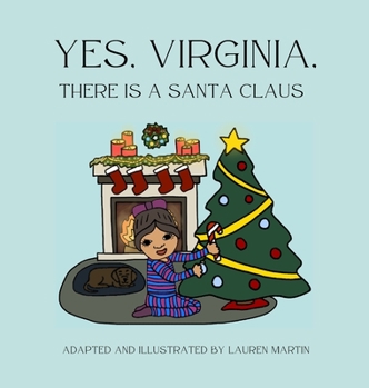 Yes, Virginia, There Is a Santa Claus