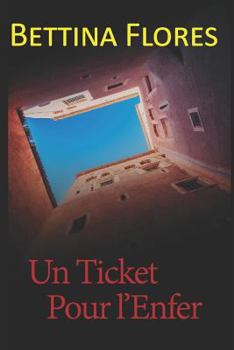 Paperback Un Ticket Pour l'Enfer [French] Book