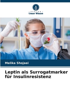 Paperback Leptin als Surrogatmarker für Insulinresistenz [German] Book