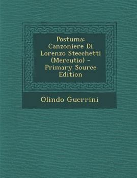 Paperback Postuma: Canzoniere Di Lorenzo Stecchetti (Mercutio) - Primary Source Edition [Italian] Book