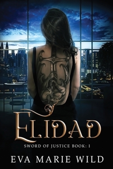 Paperback Elidad: Sword Of Justice Book:1 Book
