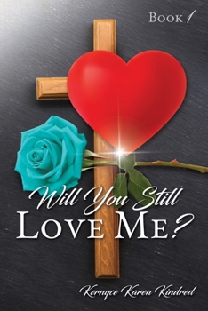 Paperback Will You Still Love Me? Book