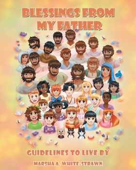 Paperback Blessings from My Father: Guidelines to Live By Book