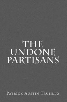 Paperback The Undone Partisans Book