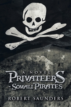 Paperback Privateers - Somali Pirates Book