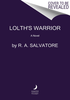Lolth's Warrior: A Novel - Book  of the Forgotten Realms - Publication Order
