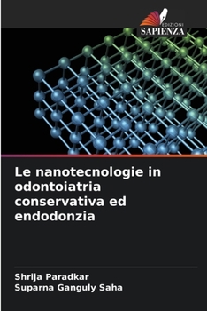 Paperback Le nanotecnologie in odontoiatria conservativa ed endodonzia [Italian] Book