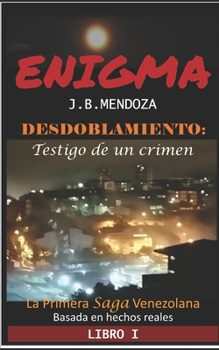 Paperback Desdoblamiento: "Testigo de un crimen" [Spanish] Book