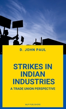 Hardcover Strikes in Indian Industries a Trade Union Perspective Book
