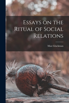 Paperback Essays on the Ritual of Social Relations Book