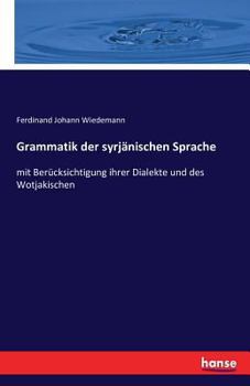 Paperback Grammatik der syrjänischen Sprache: mit Berücksichtigung ihrer Dialekte und des Wotjakischen [German] Book