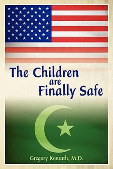 Paperback The Children Are Finally Safe Book