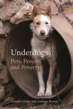 Hardcover Underdogs: Pets, People, and Poverty Book