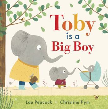 Hardcover Toby Is a Big Boy Book